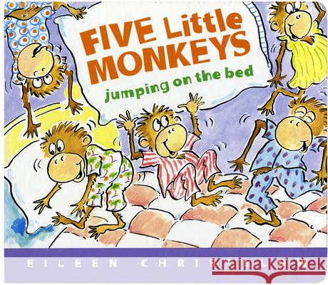 Five Little Monkeys Jumping on the Bed Eileen Christelow 9780547131764 Clarion Books - książka