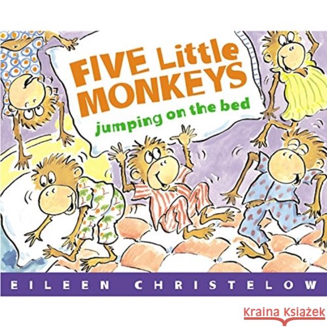 Five Little Monkeys Jumping on the Bed Eileen Christelow 9780618836826 Clarion Books - książka