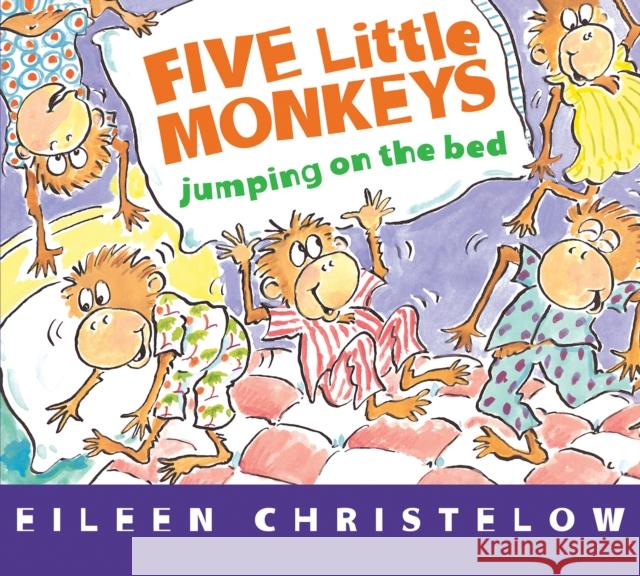 Five Little Monkeys Jumping on the Bed Board Book Christelow, Eileen 9781328884565 HarperCollins - książka