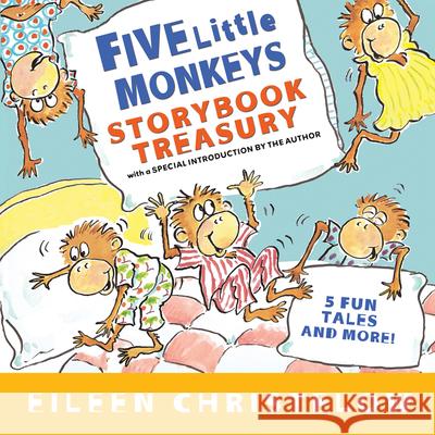 Five Little Monkeys Storybook Treasury Christelow, Eileen 9780547238739 Clarion Books - książka