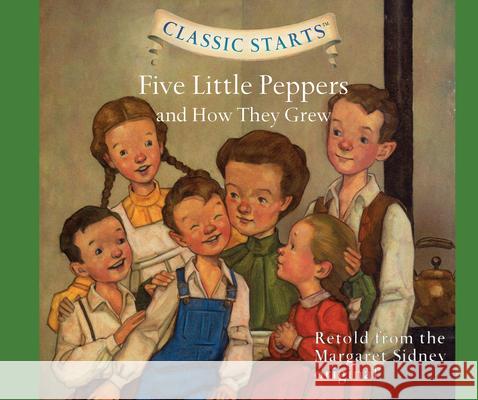 Five Little Peppers and How They Grew, Volume 40 - audiobook Sidney, Margaret 9781640914872 Oasis Audio - książka