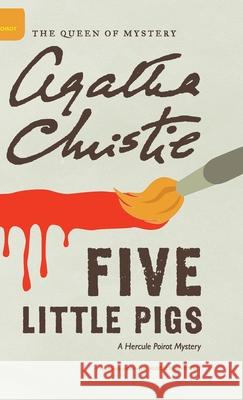 Five Little Pigs Agatha Christie Mallory (DM) 9780062573254 William Morrow & Company - książka