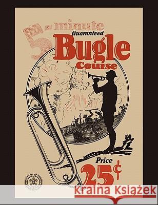Five-Minute Guaranteed Bugle Course Boy Scouts of America 9781578989669 Martino Fine Books - książka