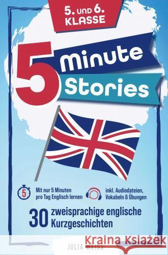 Five Minute Stories - 30 zweisprachige englische Kurzgeschichten (5. und 6. Klasse) Julia Weiss 9789403767437 Bookmundo - książka