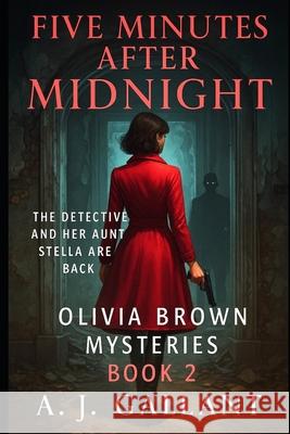 Five Minutes after Midnight A. J. Gallant 9781980912439 Independently Published - książka