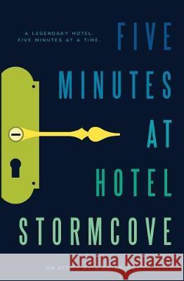 Five Minutes at Hotel Stormcove E. D. E. Bell 9781945009402 Atthis Arts, LLC - książka