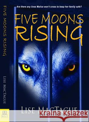 Five Moons Rising Lise Mactague 9781594935374 Bella Books - książka