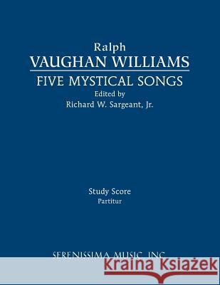 Five Mystical Songs: Study score Vaughan Williams, Ralph 9781608742400 Serenissima Music - książka