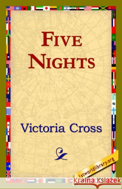 Five Nights Victoria Cross 9781421821047 1st World Library - książka