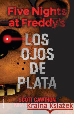 Five Nights at Freddy's. Los Ojos de Plata / The Silver Eyes Cawthon, Scott 9788416867356 Roca Editorial - książka