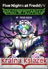 Five Nights at Freddy's T.7 Tales from the... Scott Cawthon 9788368262223 Feeria - książka