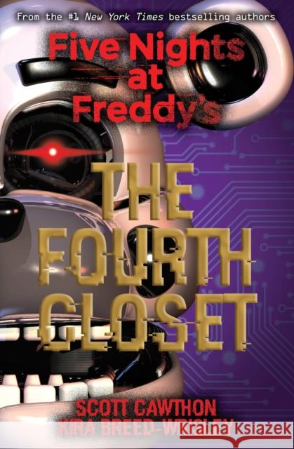 Five Nights at Freddy's: The Fourth Closet Scott Cawthon 9781338139327 Scholastic US - książka