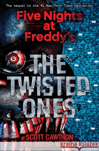 Five Nights at Freddy's: The Twisted Ones Kira Breed-Wrisley 9781338139303 Scholastic US - książka