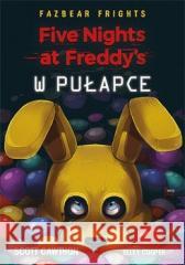 Five Nights At Freddy's. W pułapce w.2 Scott Cawthon 9788382251791 Feeria - książka