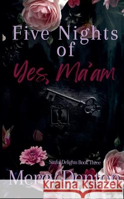 Five Nights of Yes, Ma'am Mercy Denton 9781997661023 Raleigh Damson - książka