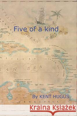 Five Of A Kind Hugus, Kent 9781440434358 Createspace - książka