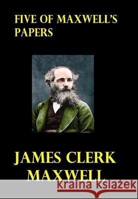 Five of Maxwell's Papers James Clerk Maxwell 9781006326004 Blurb - książka