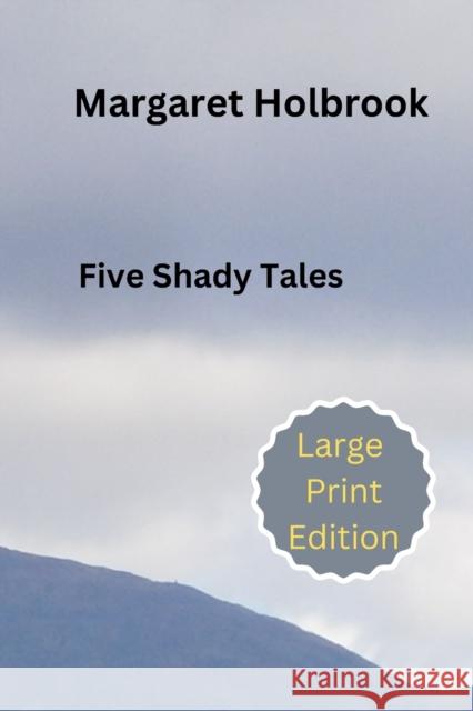 Five Shady Tales Margaret Holbrook   9798375367767 Independently Published - książka
