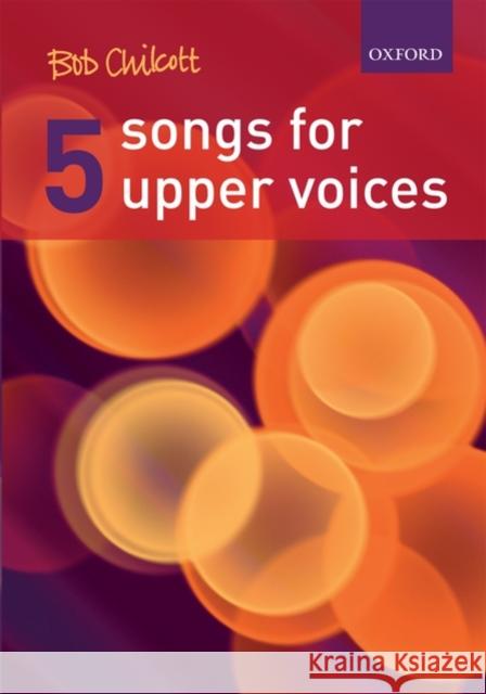 Five Songs for Upper Voices  9780193359208 Oxford University Press - książka