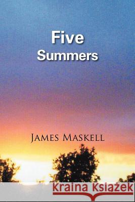 Five Summers James Maskell 9781477242056 Authorhouse - książka