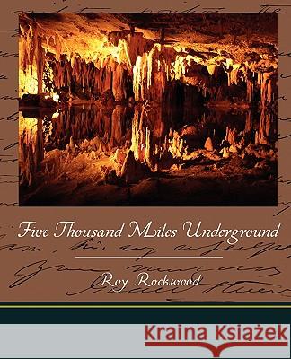 Five Thousand Miles Underground Roy Rockwood 9781438519685 Book Jungle - książka