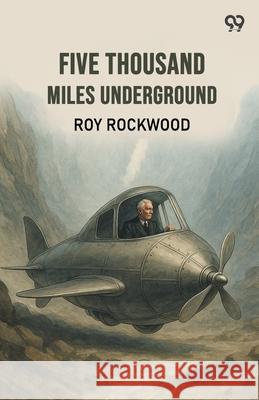 Five Thousand Miles Underground Roy Rockwood 9789371131070 Double 9 Books - książka