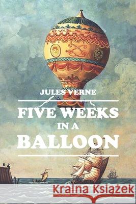 Five Weeks in a Balloon Jules Verne 9781434104915 Waking Lion Press - książka