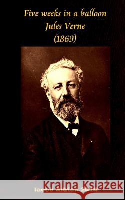 Five weeks in a balloon Jules Verne (1869) Adrian, Iacob 9781974272099 Createspace Independent Publishing Platform - książka