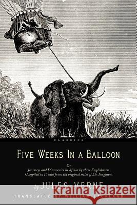 Five Weeks In a Balloon: With Illustrations Lackland, William 9781535375542 Createspace Independent Publishing Platform - książka