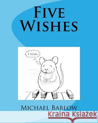 Five Wishes Jennie Higham Su Thomas Michael Barlow 9781541259294 Createspace Independent Publishing Platform - książka
