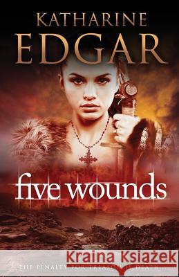 Five Wounds Katharine Edgar 9780993159213 Greengate Books - książka