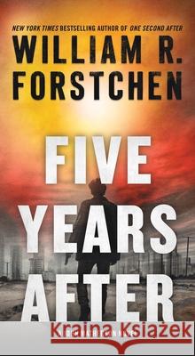 Five Years After: A John Matherson Novel William R. Forstchen 9781250854599 Forge - książka