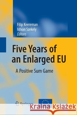 Five Years of an Enlarged Eu: A Positive Sum Game Keereman, Filip 9783642428388 Springer - książka