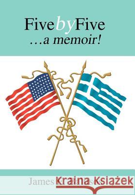 Fivebyfive: ...a Memoir! Balitsos, James E. 9780595673995 iUniverse - książka