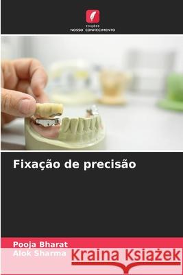 Fixação de precisão Bharat, Pooja, Sharma, Alok 9783330996298 Edições Nosso Conhecimento - książka