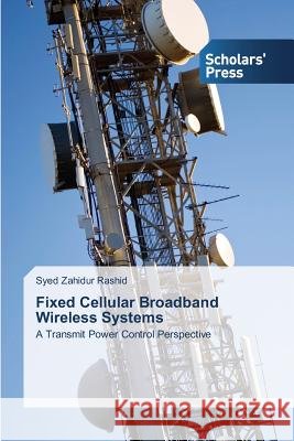 Fixed Cellular Broadband Wireless Systems Rashid Syed Zahidur 9783639762242 Scholars' Press - książka