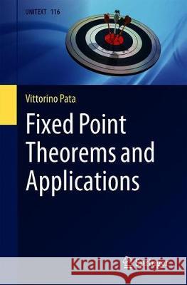 Fixed Point Theorems and Applications Vittorino Pata 9783030196691 Springer - książka
