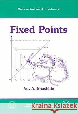 Fixed Points Yu A. Shashkin 9780821890004 AMERICAN MATHEMATICAL SOCIETY - książka