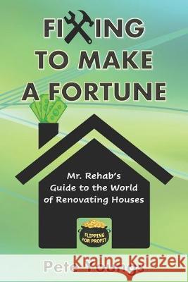 Fixing to Make a Fortune Pete Youngs 9780578232423 ISBN Services - książka