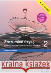 Fizyka LO 2 Zrozumieć fizykę Podr ZR 2024 Marcin Braun, Agnieszka Byczuk, Krzysztof Byczuk, 9788326750731 Nowa Era - książka