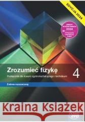 Fizyka LO 4 Zrozumieć fizykę Podr ZR 2024 Marcin Braun, Krzysztof Byczuk, Agnieszka Seweryn 9788326750755 Nowa Era - książka