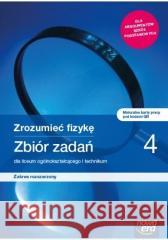 Fizyka LO 4 Zrozumieć fizykę Zbiór ZR 2022 NE Bogdan Mendel, Janusz Mendel, Teresa Stolecka, El 9788326744976 Nowa Era - książka