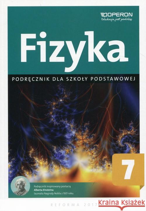 Fizyka SP 7 Podręcznik OPERON Grzybowski Roman Gburek Tomasz 9788378795391 Operon - książka