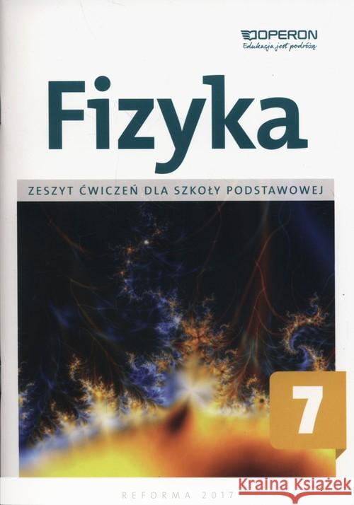 Fizyka SP 7 Zeszyt ćwiczeń OPERON Grzybowski Roman 9788378795889 Operon - książka