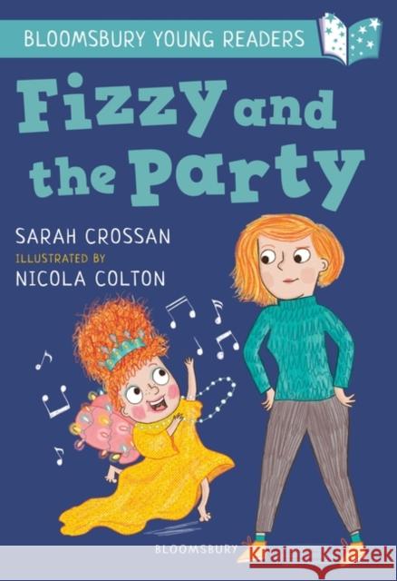 Fizzy and the Party: A Bloomsbury Young Reader: White Book Band Sarah Crossan 9781472970985 Bloomsbury Publishing PLC - książka