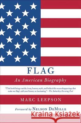 Flag: An American Biography Marc Leepson Nelson DeMille 9780312323097 St. Martin's Griffin - książka