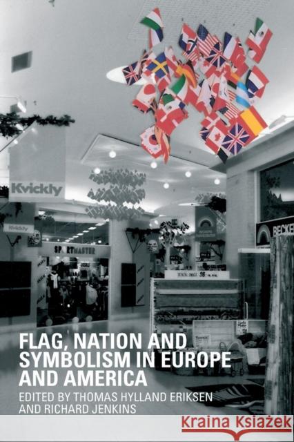 Flag, Nation and Symbolism in Europe and America  9780415458542 TAYLOR & FRANCIS LTD - książka