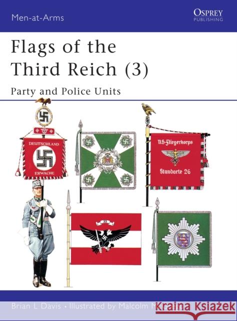 Flags of the Third Reich (3): Party & Police Units Davis, Brian L. 9781855324596 Osprey Publishing (UK) - książka