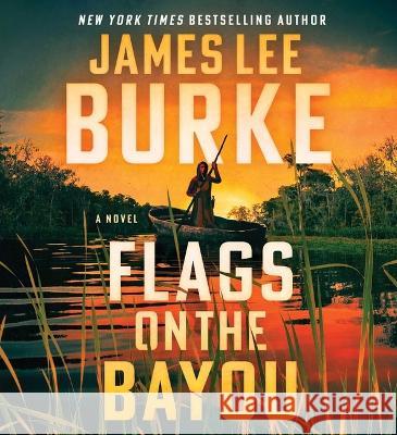 Flags on the Bayou - audiobook James Lee Burke 9781797159485 Simon & Schuster Audio - książka