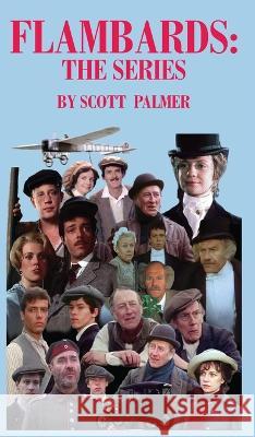 Flambards: The Series Scott V Palmer   9781088031599 IngramSpark - książka